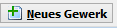 1. Neues Gewerk erfassen